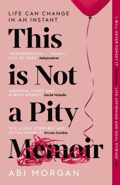 This is Not a Pity Memoir - rozdzierający serce i afirmujący życie bestseller autorki The Split - This is Not a Pity Memoir - The heartbreaking and life-affirming bestseller from the writer of The Split