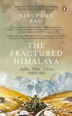 Złamane Himalaje: Indie Tybet Chiny 1949-1962 - The Fractured Himalaya: India Tibet China 1949-1962