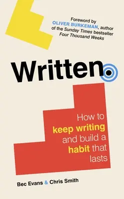 Pisanie: Jak kontynuować pisanie i zbudować trwały nawyk - Written: How to Keep Writing and Build a Habit That Lasts