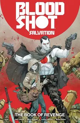 Bloodshot Salvation vol. 1: Księga zemsty - Bloodshot Salvation Vol. 1: The Book of Revenge