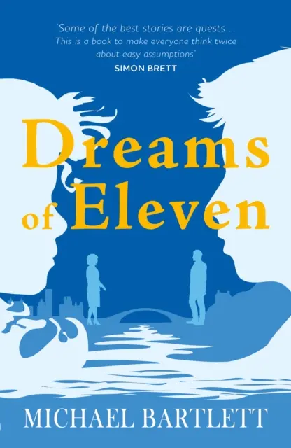 Dreams of Eleven - trzymająca w napięciu, nieoczekiwana historia poszukiwań autora PERSONAL ISLANDS - Dreams of Eleven - the gripping, unexpected story of a quest, from the author of PERSONAL ISLANDS