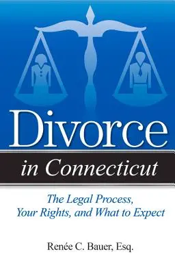 Rozwód w Connecticut: Proces prawny, prawa i oczekiwania - Divorce in Connecticut: The Legal Process, Your Rights, and What to Expect