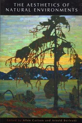 Estetyka środowiska naturalnego - The Aesthetics of Natural Environments