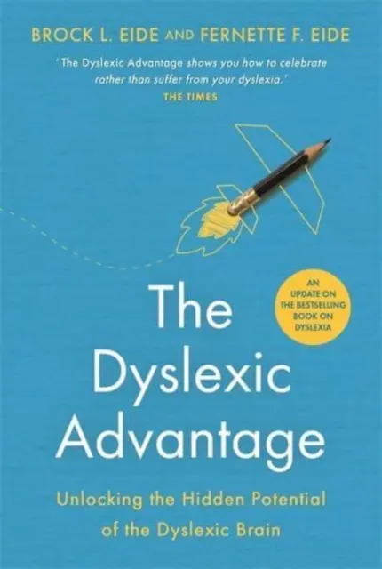 Dyslexic Advantage (New Edition) - Uwolnienie ukrytego potencjału mózgu dyslektyka - Dyslexic Advantage (New Edition) - Unlocking the Hidden Potential of the Dyslexic Brain