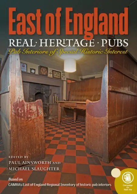 Puby prawdziwego dziedzictwa, wschodnia Anglia - Real Heritage Pubs, East of England