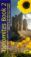 Dolomites Sunflower Walking Guide Vol 2 - Centre and East - 35 długich i krótkich tras ze szczegółowymi mapami i GPS od Val Gardena do Cortina - Dolomites Sunflower Walking Guide Vol 2 - Centre and East - 35 long and short walks with detailed maps and GPS from Val Gardena to Cortina