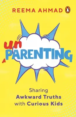 Unparenting: Dzielenie się niewygodnymi prawdami z ciekawskimi dziećmi - Unparenting: Sharing Awkward Truths with Curious Kids