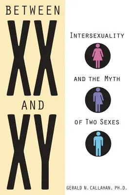 Między XX a Xy: Interseksualność i mit dwóch płci - Between XX and Xy: Intersexuality and the Myth of Two Sexes