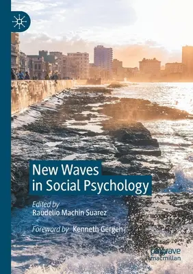 Nowe fale w psychologii społecznej - New Waves in Social Psychology