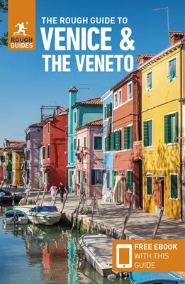 The Rough Guide to Venice & the Veneto (Przewodnik turystyczny z darmowym ebookiem) - The Rough Guide to Venice & the Veneto (Travel Guide with Free Ebook)