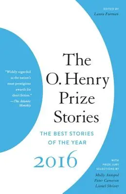 Opowiadania nagrodzone Nagrodą O. Henry'ego 2016 - The O. Henry Prize Stories 2016