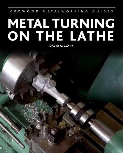 Toczenie metalu na tokarce - Metal Turning on the Lathe