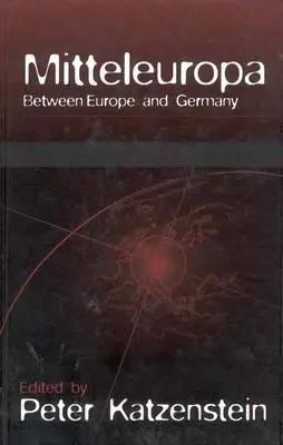 Mitteleuropa: Między Europą a Niemcami - Mitteleuropa: Between Europe and Germany