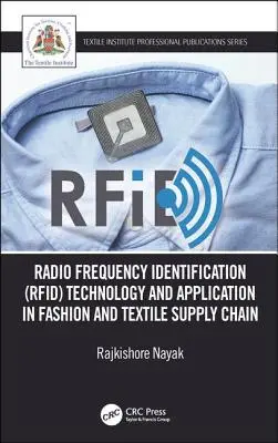 Technologia i zastosowanie identyfikacji radiowej (Rfid) w łańcuchu dostaw mody i tekstyliów: Technologia i zastosowanie w produkcji odzieży - Radio Frequency Identification (Rfid) Technology and Application in Fashion and Textile Supply Chain: Technology and Application in Garment Manufactur