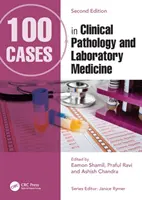 100 przypadków z patologii klinicznej i medycyny laboratoryjnej - 100 Cases in Clinical Pathology and Laboratory Medicine