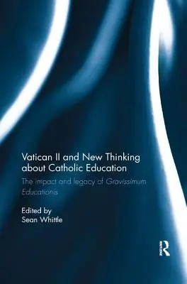 Sobór Watykański II i nowe myślenie o edukacji katolickiej: Wpływ i dziedzictwo Gravissimum Educationis - Vatican II and New Thinking about Catholic Education: The Impact and Legacy of Gravissimum Educationis