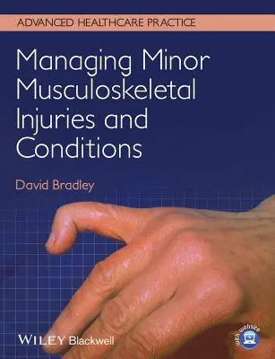 Zarządzanie drobnymi urazami i schorzeniami układu mięśniowo-szkieletowego - Managing Minor Musculoskeletal Injuries and Conditions