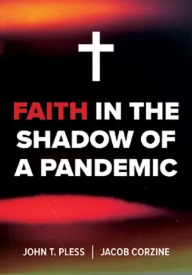 Wiara w cieniu pandemii - Faith in the Shadow of a Pandemic
