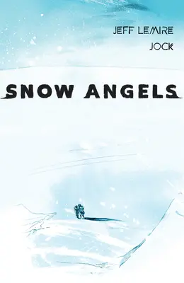 Śnieżne anioły, tom 2 - Snow Angels Volume 2