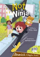 Nie jestem ninja - (brązowy Chapter Reader) - Not a Ninja - (Brown Chapter Reader)