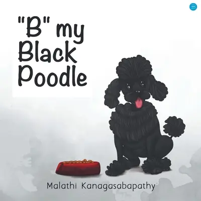 B mój czarny pudel - B my Black Poodle