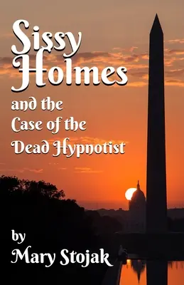 Sissy Holmes i sprawa martwego hipnotyzera - Sissy Holmes and The Case of the Dead Hypnotist