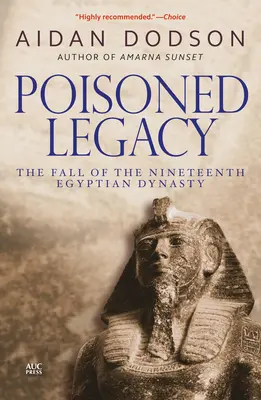 Zatrute dziedzictwo: Upadek dziewiętnastej dynastii egipskiej - Poisoned Legacy: The Fall of the Nineteenth Egyptian Dynasty