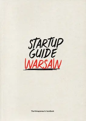 Przewodnik dla startupów Warszawa - Startup Guide Warsaw