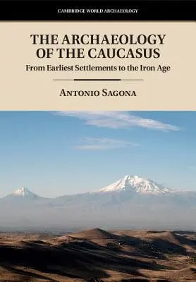 Archeologia Kaukazu - The Archaeology of the Caucasus