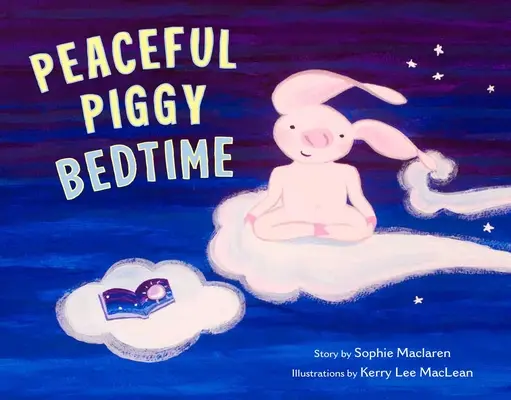 Spokojna świnka na dobranoc - Peaceful Piggy Bedtime