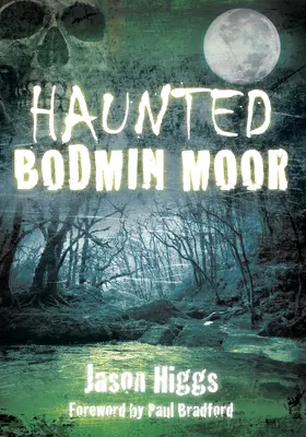 Nawiedzony Bodmin Moor - Haunted Bodmin Moor
