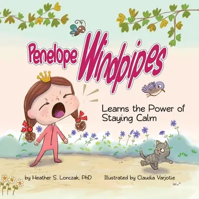 Penelope Windpipes: Uczy się siły zachowania spokoju - Penelope Windpipes: Learns the Power of Staying Calm