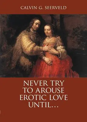 Nigdy nie próbuj wzbudzać miłości erotycznej, dopóki ...: Pieśń nad Pieśniami, w Krytyka Salomona: A Study Companion - Never Try to Arouse Erotic Love Until . . .: The Song of Songs, in Critique of Solomon: A Study Companion