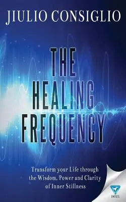 Uzdrawiająca częstotliwość - The Healing Frequency