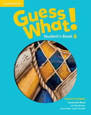 Guess What! Amerykański angielski Poziom 6 Książka ucznia - Guess What! American English Level 6 Student's Book