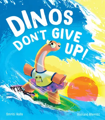 Dinozaury się nie poddają! - Dinos Don't Give Up!