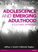 Dorastanie i wchodzenie w dorosłość - podejście kulturowe - Adolescence and Emerging Adulthood - A Cultural Approach