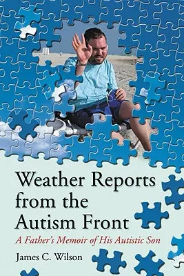 Raporty pogodowe z frontu autyzmu: Wspomnienie ojca o jego autystycznym synu - Weather Reports from the Autism Front: A Father's Memoir of His Autistic Son