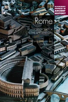 Rzym: Przewodnik po starożytnym mieście - Rome: A Sourcebook on the Ancient City