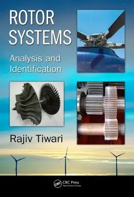 Systemy wirnikowe: Analiza i identyfikacja - Rotor Systems: Analysis and Identification