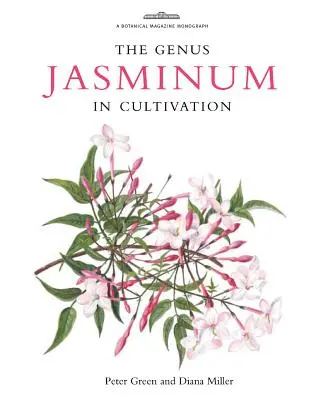 Rodzaj Jasminum w uprawie - The Genus Jasminum in Cultivation