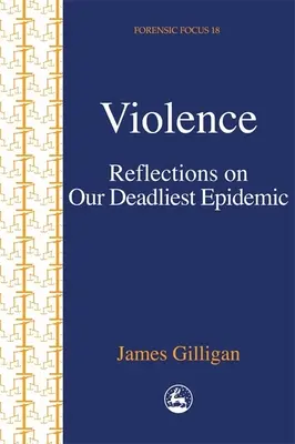 Przemoc - refleksje na temat naszej najbardziej śmiercionośnej epidemii - Violence - Reflections on Our Deadliest Epidemic