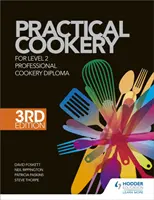 Practical Cookery for the Level 2 Professional Cookery Diploma, wydanie 3 - Practical Cookery for the Level 2 Professional Cookery Diploma, 3rd edition