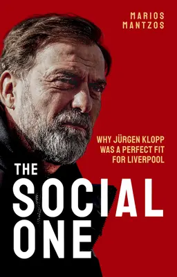 The Social One: Dlaczego Jurgen Klopp idealnie pasował do Liverpoolu? - The Social One: Why Jurgen Klopp Was a Perfect Fit for Liverpool