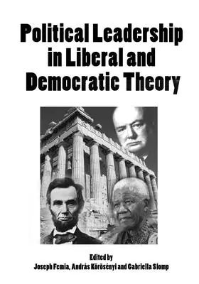 Przywództwo polityczne w teorii liberalnej i demokratycznej - Political Leadership in Liberal and Democratic Theory