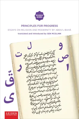 Zasady postępu: Eseje o religii i nowoczesności autorstwa Abdu'l-Baha - Principles for Progress: Essays on Religion and Modernity by `Abdu'l-Bah