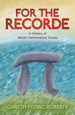 For the Recorde: Walijska historia wielkich matematyków - For the Recorde: A Welsh History of Mathematical Greats