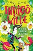 Indigo Wilde i nieznana dzicz - Księga 2 - Indigo Wilde and the Unknown Wilderness - Book 2