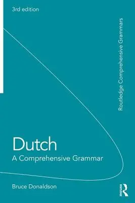 Niderlandzki: Wszechstronna gramatyka - Dutch: A Comprehensive Grammar