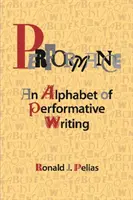 Performance: Alfabet pisania performatywnego - Performance: An Alphabet of Performative Writing